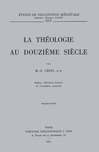 La Theologie Au Xiieme Siecle. 3eme Edition