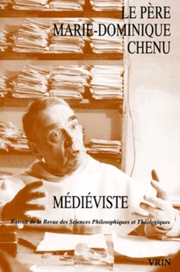 Le père Marie-Dominique Chenu, médiéviste