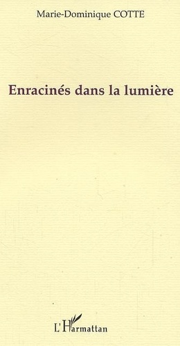 Enracinés dans la lumière