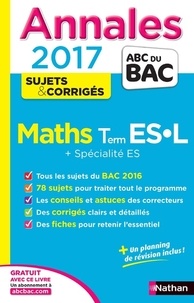 Marie-Dominique Danion - Les Annales du BAC Maths Terminale ES-L Spécificité et Spécialité.