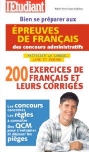 Marie-Dominique Kaddour - Bien Se Preparer Aux Epreuves De Francais Des Concours Administratifs.