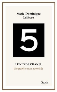 Téléchargez des livres gratuits pour ipad mini Le N°5 de Chanel  - Biographie non autorisée ePub FB2 PDF 9782234082649