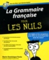Marie-Dominique Porée - La Grammaire française pour les Nuls.