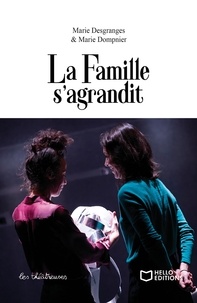 Marie Dompnier et Marie Desgranges - La famille s'agrandit.