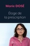 Marie Dosé - Eloge de la prescription.