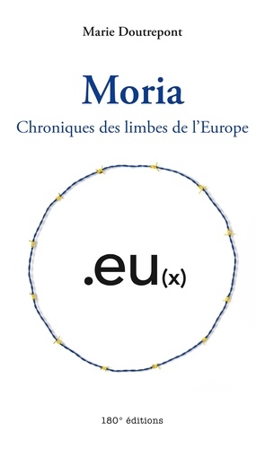 Marie Doutrepont - Moria. Chroniques des limbes de l'Europe - Chroniques des limbes de l'Europe.