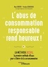 Marie Duboin et Herveline Giraudeau - L'abus de consommation responsable rend heureux ! - La méthode BISOU, la première méthode efficace pour se libérer de la surconsommation.