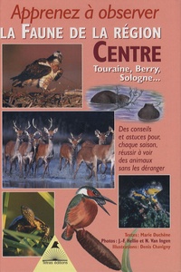Marie Duchêne - Apprenez à observer la faune dans la région Centre.