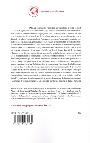 Les stratégies juridiques en vue de l'abolition universelle de la peine de mort