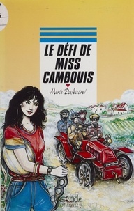 Marie Dufeutrel - Le défi de Miss Cambouis.