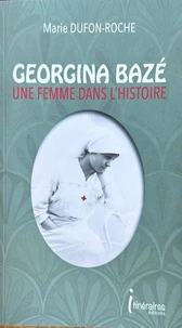 Georgina Bazé, une femme dans l'histoire