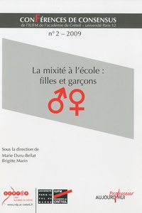 Marie Duru-Bellat et Brigitte Marin - La mixité à l'école : filles et garçons - Conférences de consensus n° 2.