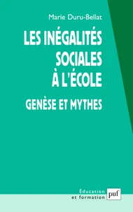 Les Inegalites Sociales A L'Ecole. Genese Et Mythes