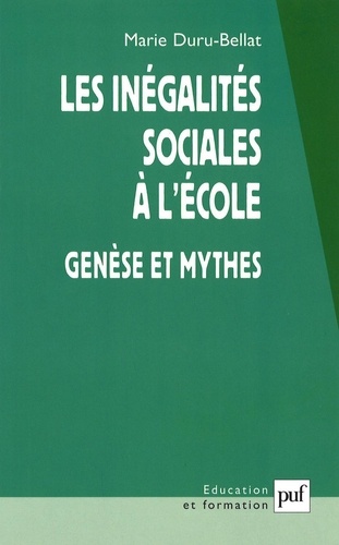 Les Inegalites Sociales A L'Ecole. Genese Et Mythes