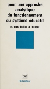 Marie Duru-Bellat et Alain Mingat - Pour une approche analytique du fonctionnement du système éducatif.