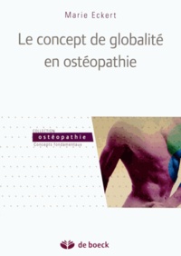 Marie Eckert - Le concepte de globalité en osteopathie.