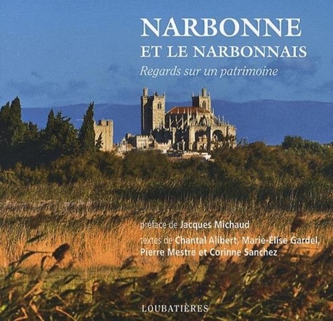 Marie-Elise Gardel et Chantal Alibert - Narbonne et le Narbonnais.