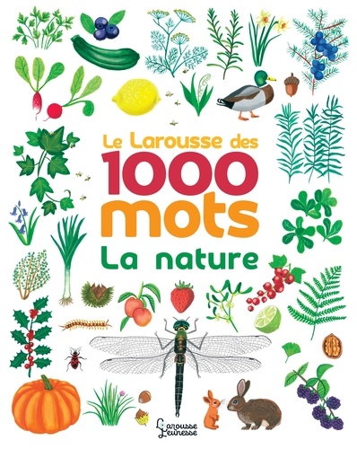 Marie-Elise Masson - Le Larousse des 1 000 mots de la nature.