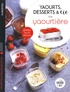 Marie-Elodie Pape - Yaourts, desserts & Cie à la yaourtière.