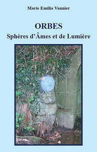 Orbes, Sphères d'Ames et de Lumière