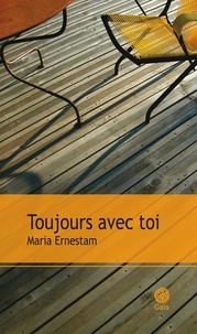 Marie Ernestam - Toujours avec toi.