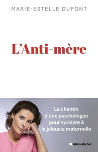 Lire des livres à télécharger L'Anti-mère 9782226461445 PDF in French