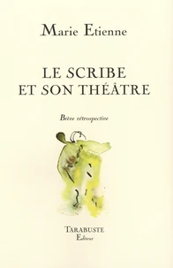 Le scribe et son théâtre