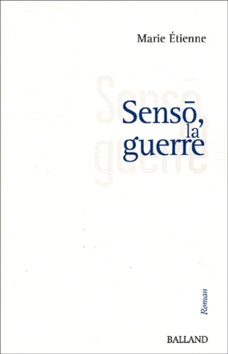 Marie Etienne - Senso, La Guerre.