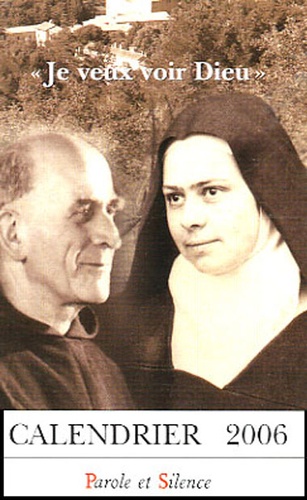  Marie-Eugène de l'Enfant-Jésus et  Elisabeth de la Trinité - Je veux voir Dieu - Calendrier.