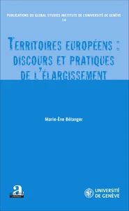 Territoires européens : discours et pratiques de l'élargissement