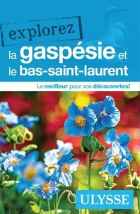 Marie-Eve Blanchard - Explorez la Gaspésie et le bas-saint-Laurent.