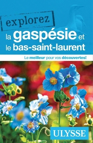 Explorez la Gaspésie et le bas-saint-Laurent