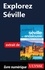 Explorez Séville