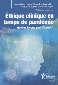 Marie-Eve Bouthillier et Nathalie Gaucher - Ethique clinique en temps de pandémie - Quelles leçons pour l'avenir ?.