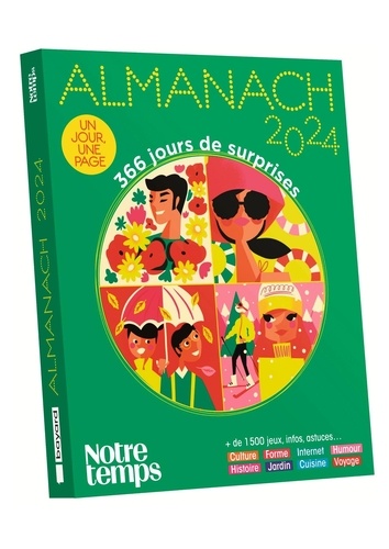 Almanach Notre Temps. 366 jours de surprises  Edition 2024