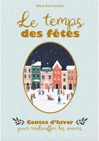 Le temps des fêtes