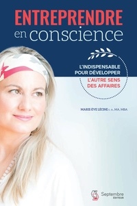 Marie Eve Lecine - Entreprendre en conscience.