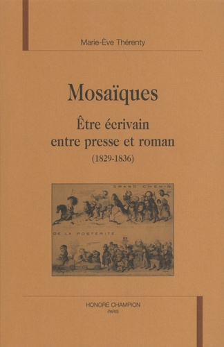 Mosaïques. Etre écrivain entre presse et roman (1829-1836)