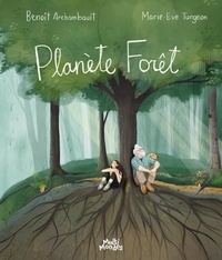 Marie-Eve Turgeon et Benoît Archambault - Planète Forêt.