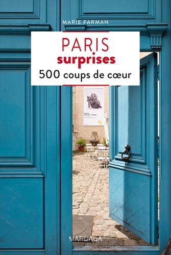 Paris surprises : 500 coups de coeur - Occasion