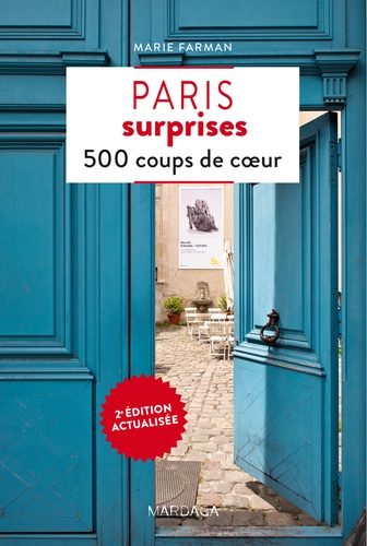 Marie Farman - Paris surprises - 500 coups de coeur.