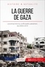 Marie Fauré - La guerre de gaza. 2006-2014 - Les temps forts du conflit israélo-palestinien.