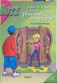 Marie-Félicité Ebokéa - Julie et Yako dans le placard magique.