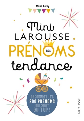 Marie Ferey - Mini guide des prénoms tendance.