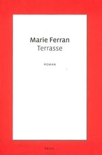 Marie Ferran - Terrasse.