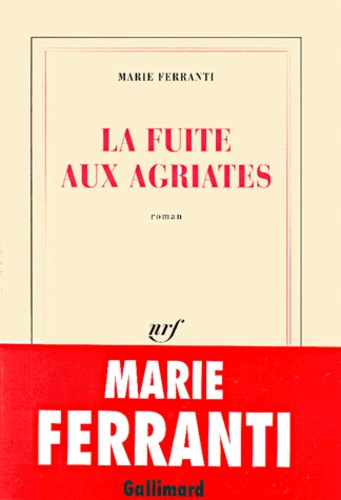 Marie Ferranti - La Fuite Aux Agriates.
