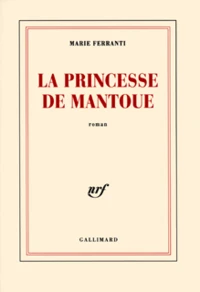 La Princesse De Mantoue