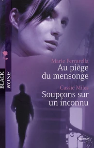 Au piège du mensonge ; Soupçons sur un inconnu
