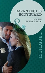 Marie Ferrarella - Cavanaugh's Bodyguard.