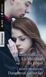 Téléchargement gratuit ebook textbook La visiteuse du passé ; Dangereux sauvetage in French par Marie Ferrarella, Beth Cornelison